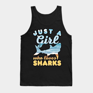 Just a Girl Who Loves Sharks Funny Shark Lover Girls Birthday Gift Tank Top